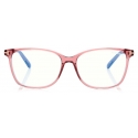 Tom Ford - Blue Block Soft Square Opticals - Occhiali da Vista Quadrati - Rosa Trasparente - FT5842-B