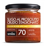 Ursini - Sugo al Prosciutto Crudo Stagionato - 70 - I Rossi Speciali - Sughi - Olio Extravergine di Oliva Italiano